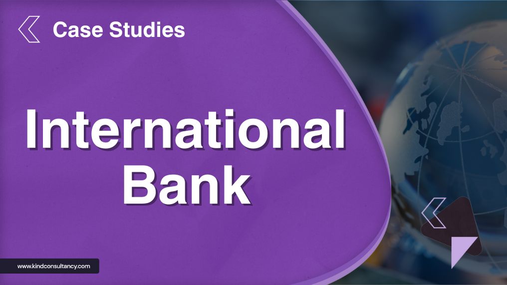 Hear image for International Bank Case Study