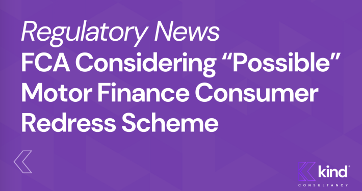 Regulatory News: FCA Considering Possible Motor Finance Consumer Redress Scheme